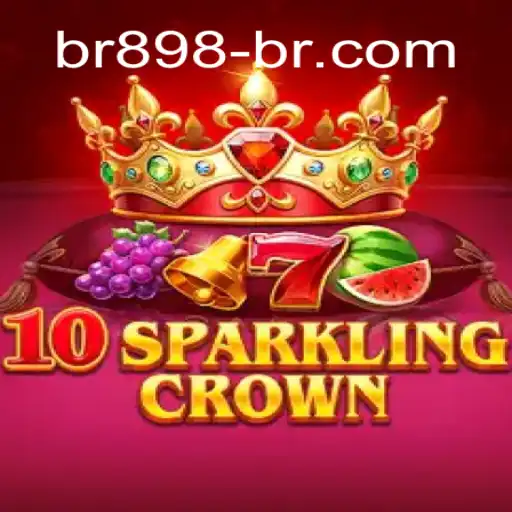 Descubra o Fascinante Mundo de 10SparklingCrown no BR898.COM